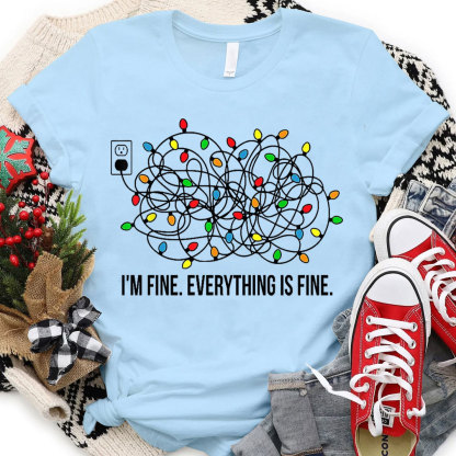 I Am Fine Everything Is Fine Christian T-Shirt