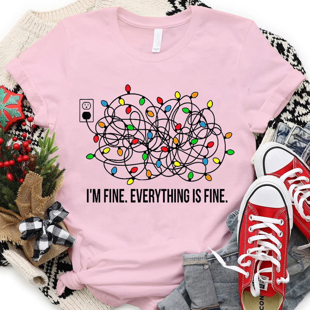I Am Fine Everything Is Fine Christian T-Shirt