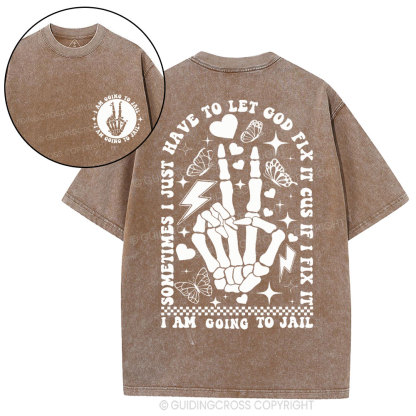 I Am Going To Jall Christian Washed T-Shirt