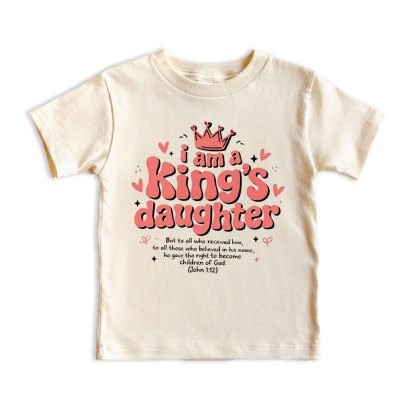 I Am King's Daugher Christian Kid T-Shirt