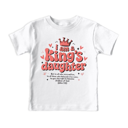 I Am King's Daugher Christian Kid T-Shirt
