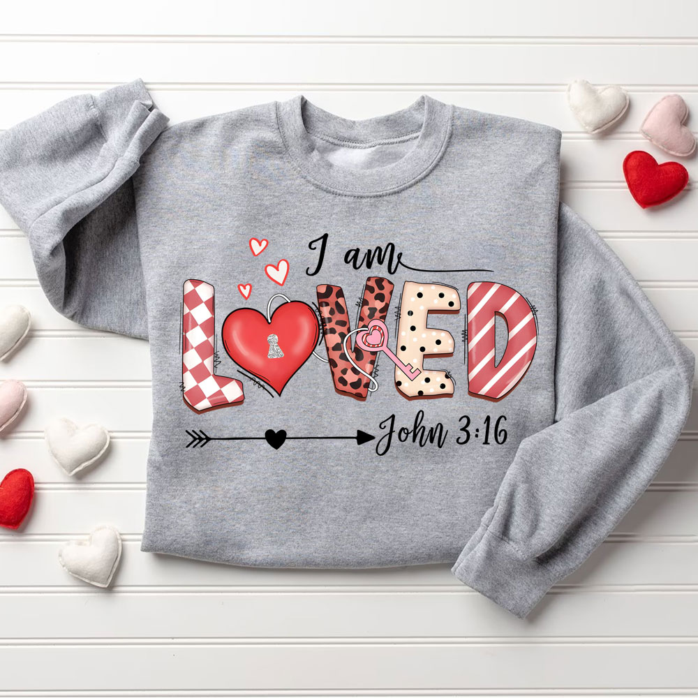 I Am Loved Christian Sweatshirt