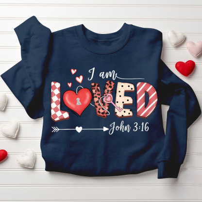 I Am Loved Christian Sweatshirt
