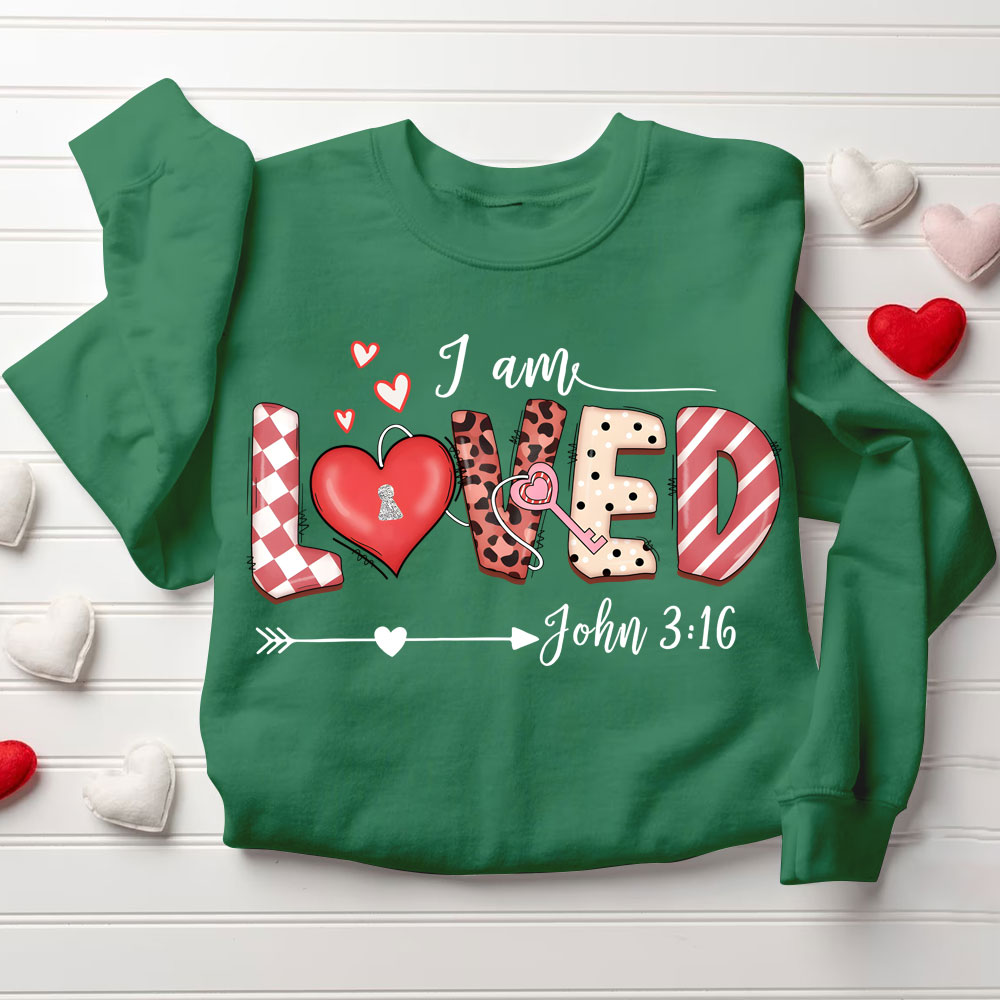 I Am Loved Christian Sweatshirt