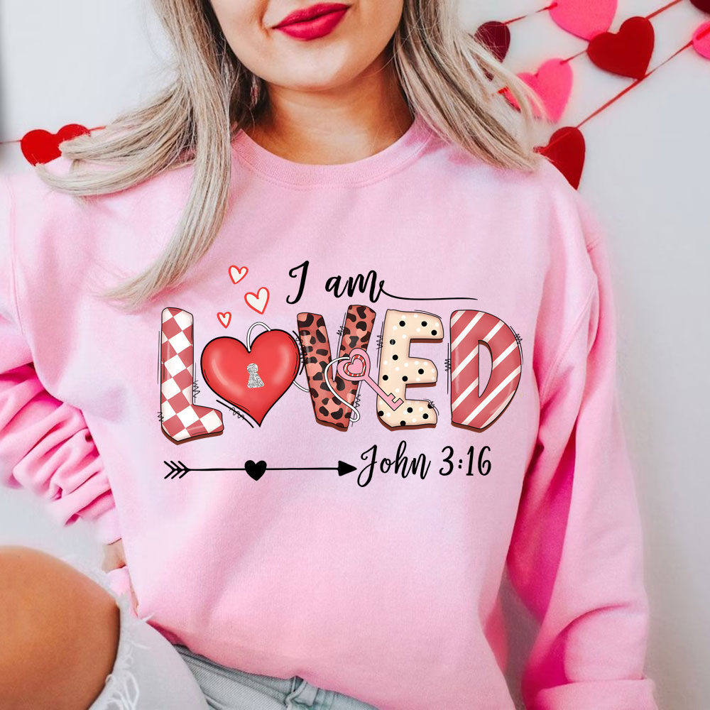 I Am Loved Christian Sweatshirt