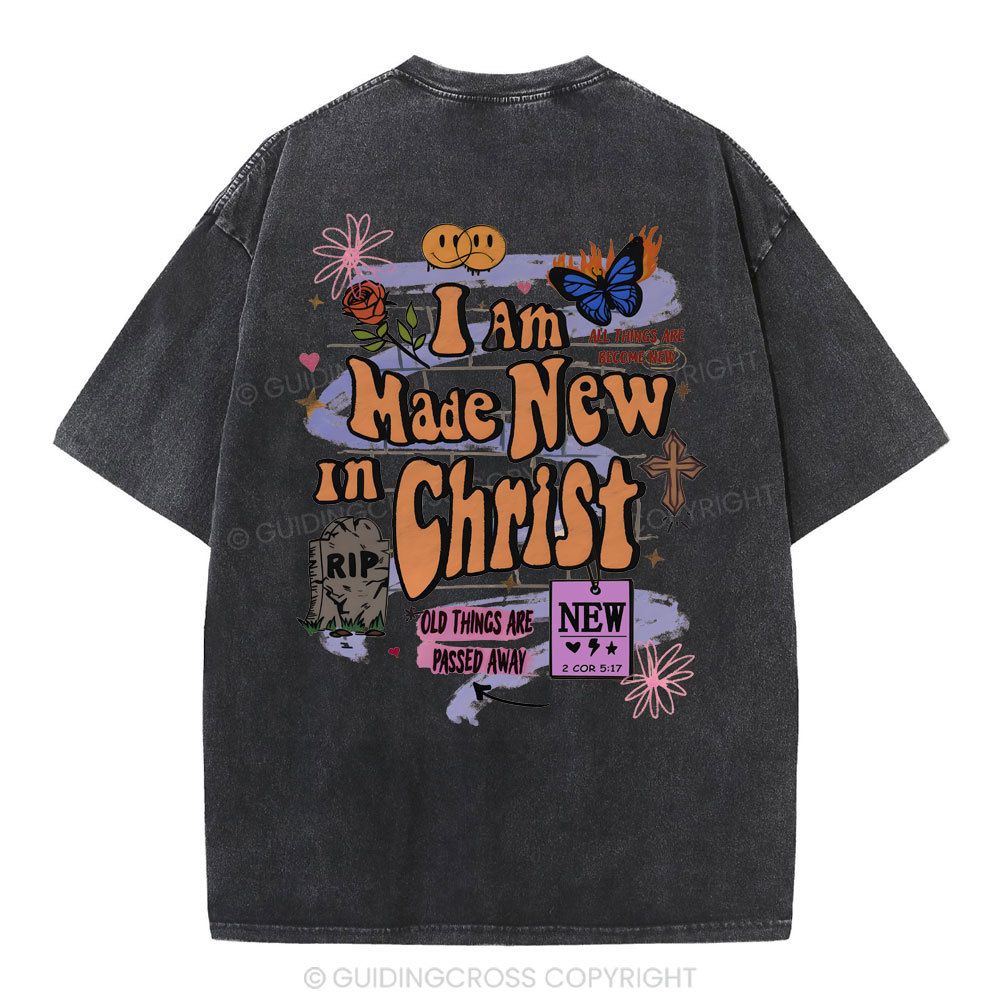 I Am Made New In Christ Christian Washed T-Shirt