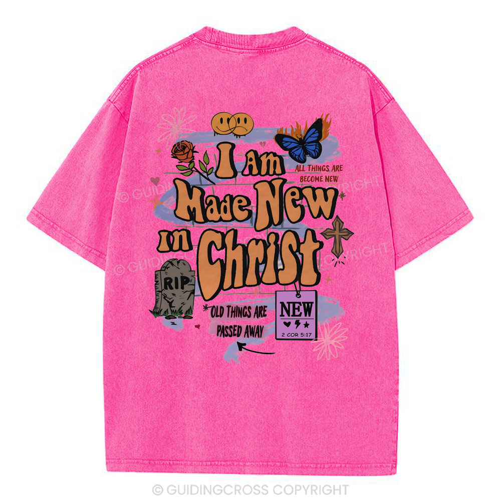 I Am Made New In Christ Christian Washed T-Shirt