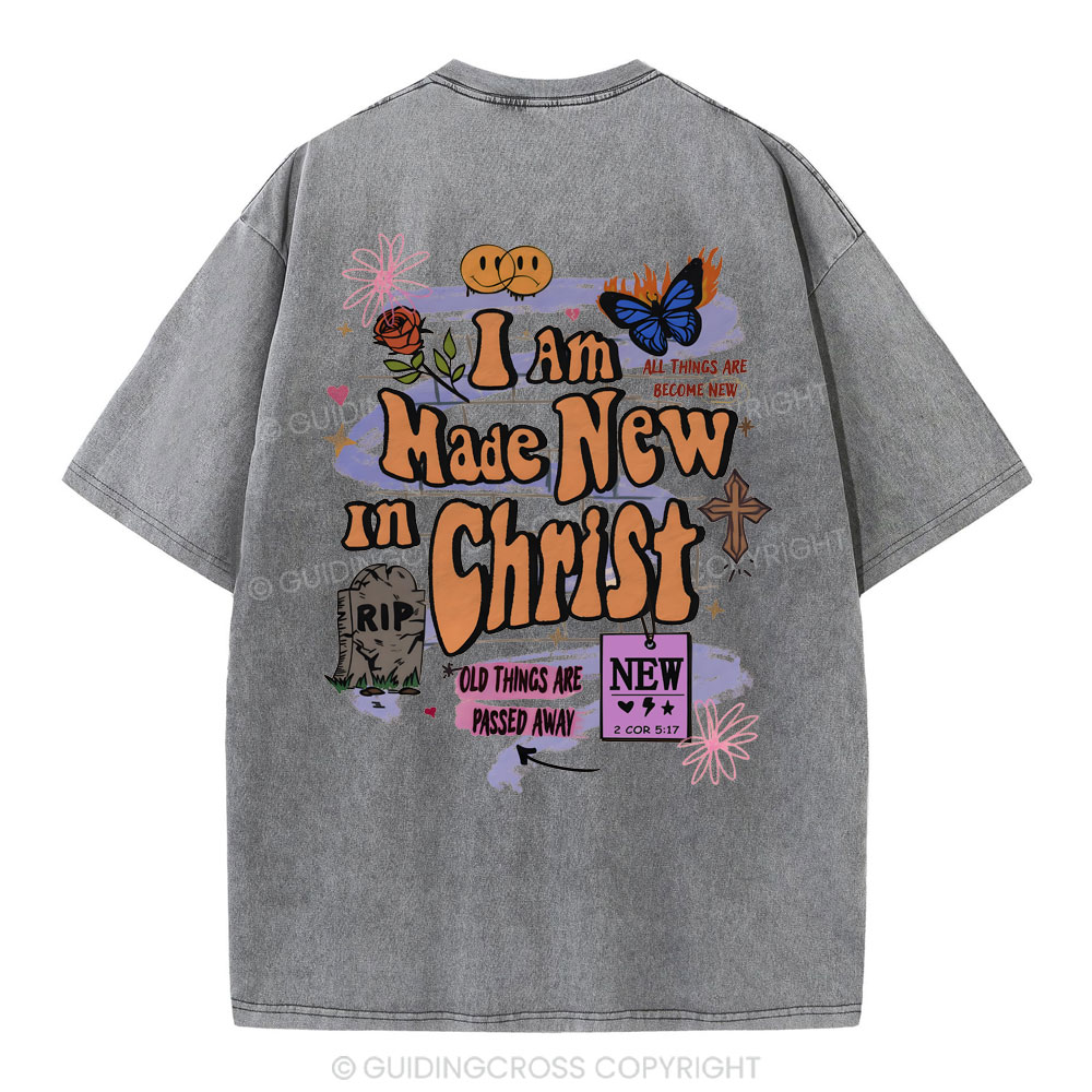 I Am Made New In Christ Christian Washed T-Shirt