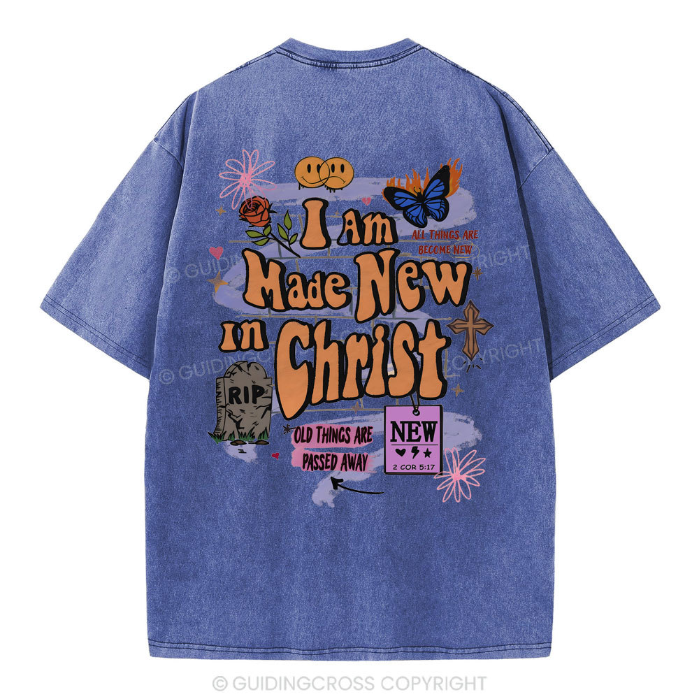 I Am Made New In Christ Christian Washed T-Shirt