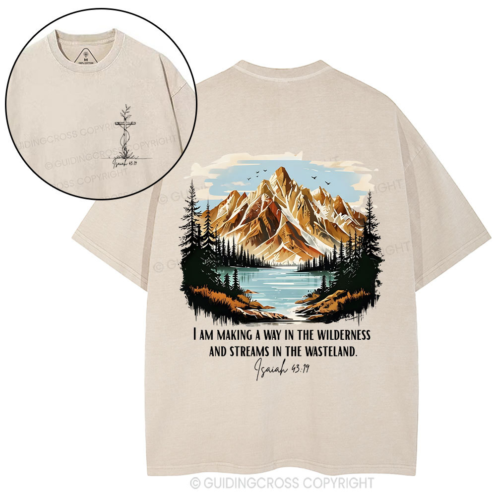 I Am Making A Way In The Wilderness Christian Washed T-Shirt