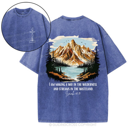 I Am Making A Way In The Wilderness Christian Washed T-Shirt