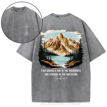 I Am Making A Way In The Wilderness Christian Washed T-Shirt