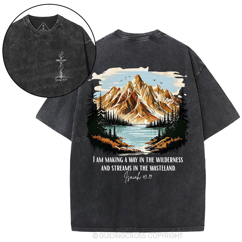 I Am Making A Way In The Wilderness Christian Washed T-Shirt