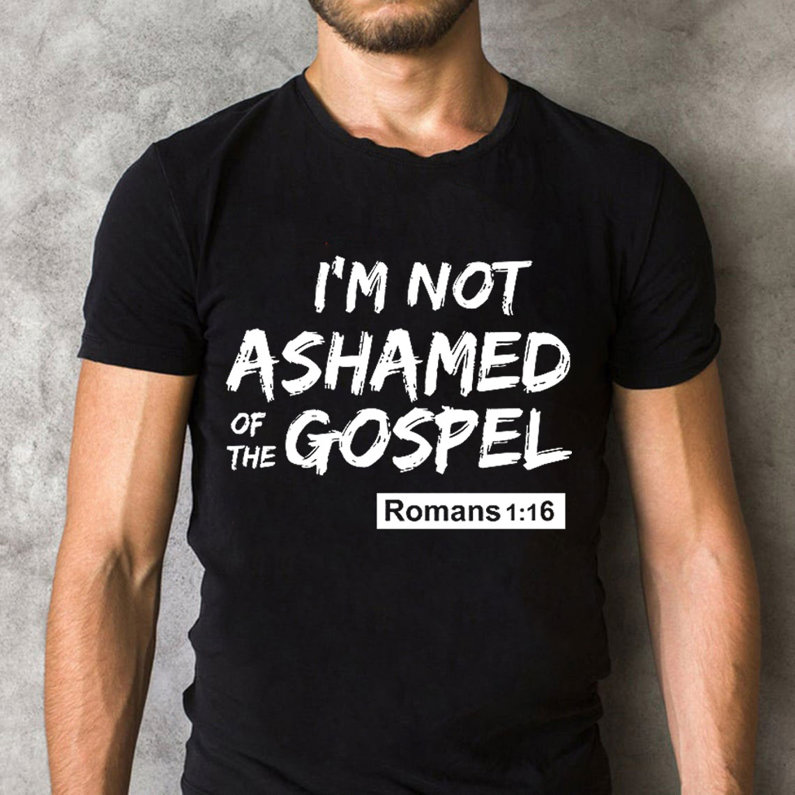 I Am Not Ashamed Of The Gospel Christian T-Shirt