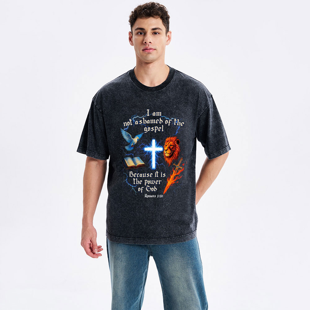 I Am Not Ashamed Of The Gospel Christian Washed T-Shirt