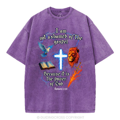 I Am Not Ashamed Of The Gospel Christian Washed T-Shirt