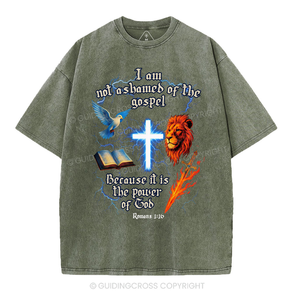 I Am Not Ashamed Of The Gospel Christian Washed T-Shirt