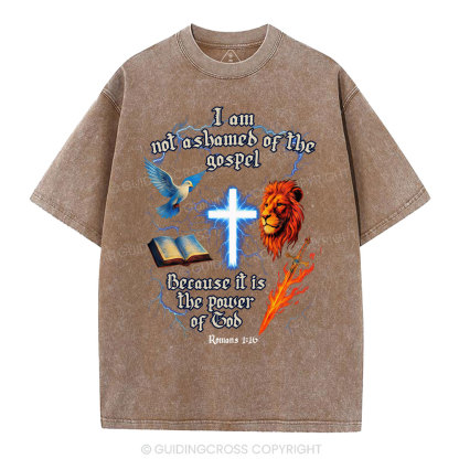 I Am Not Ashamed Of The Gospel Christian Washed T-Shirt