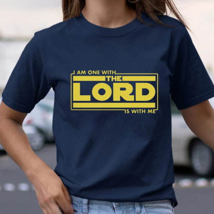 I Am One With The Lord Is With Me Christian T-Shirt