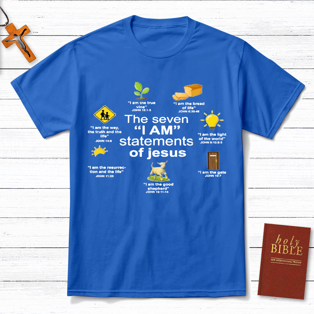 I Am Statements Of Jesus Christian T-Shirt