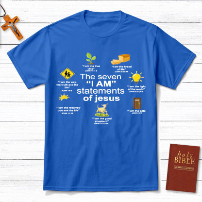 I Am Statements Of Jesus Christian T-Shirt