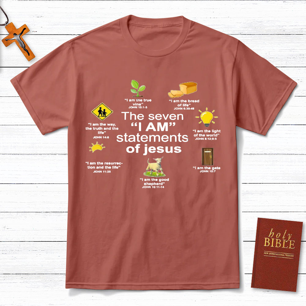I Am Statements Of Jesus Christian T-Shirt