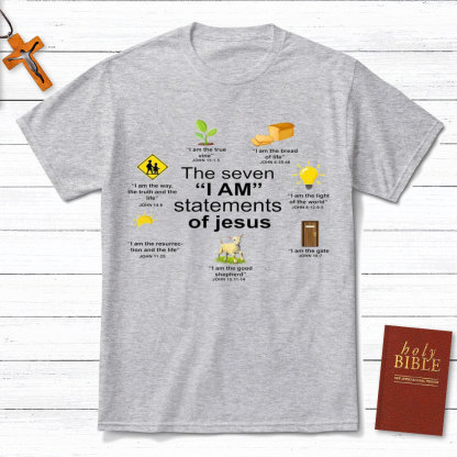 I Am Statements Of Jesus Christian T-Shirt