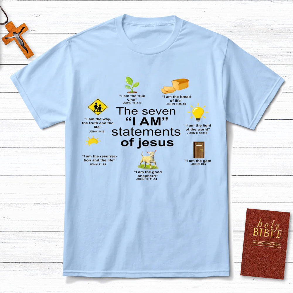 I Am Statements Of Jesus Christian T-Shirt
