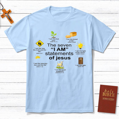 I Am Statements Of Jesus Christian T-Shirt