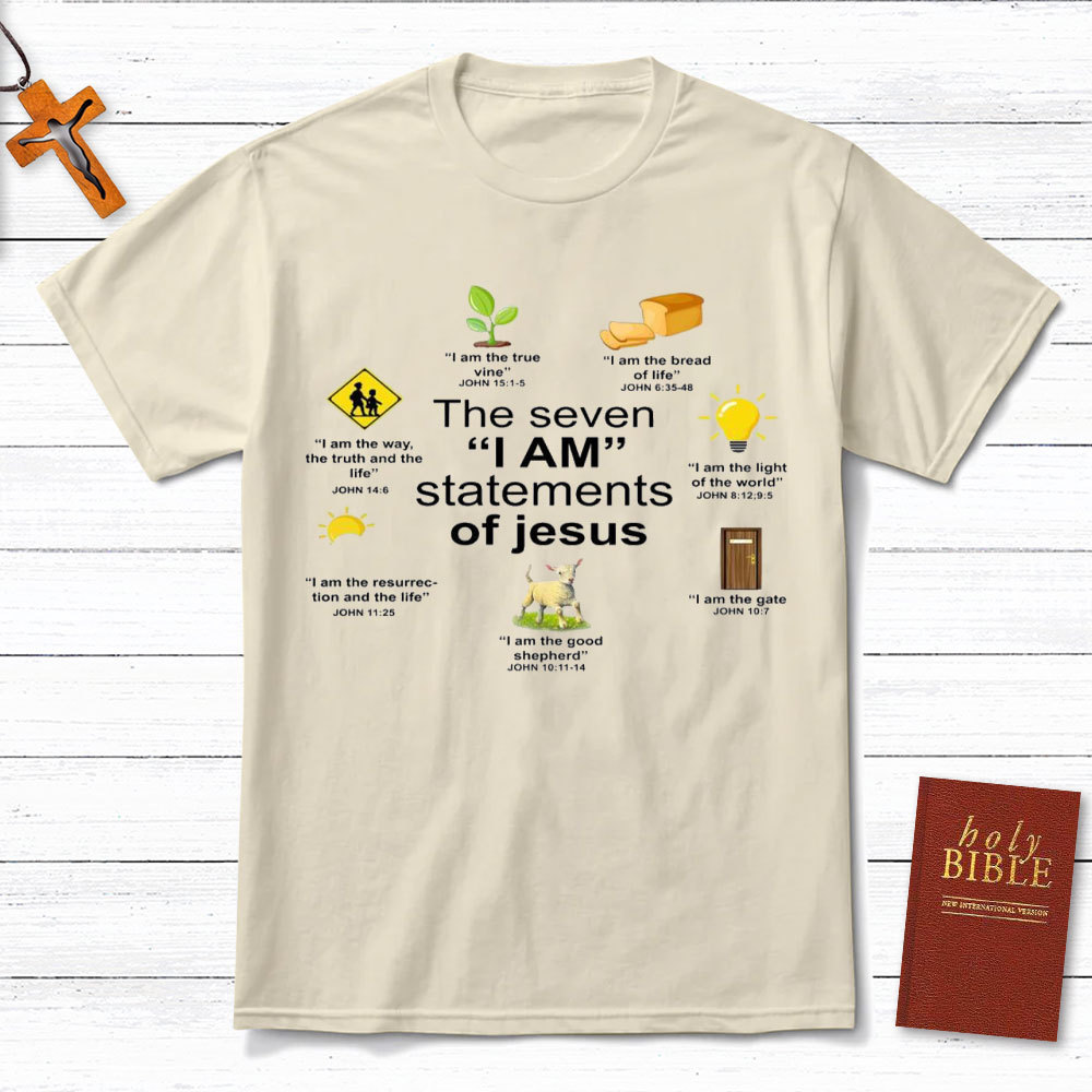 I Am Statements Of Jesus Christian T-Shirt