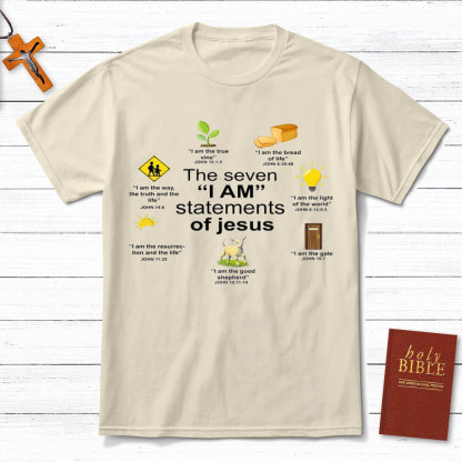 I Am Statements Of Jesus Christian T-Shirt