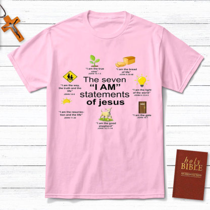 I Am Statements Of Jesus Christian T-Shirt