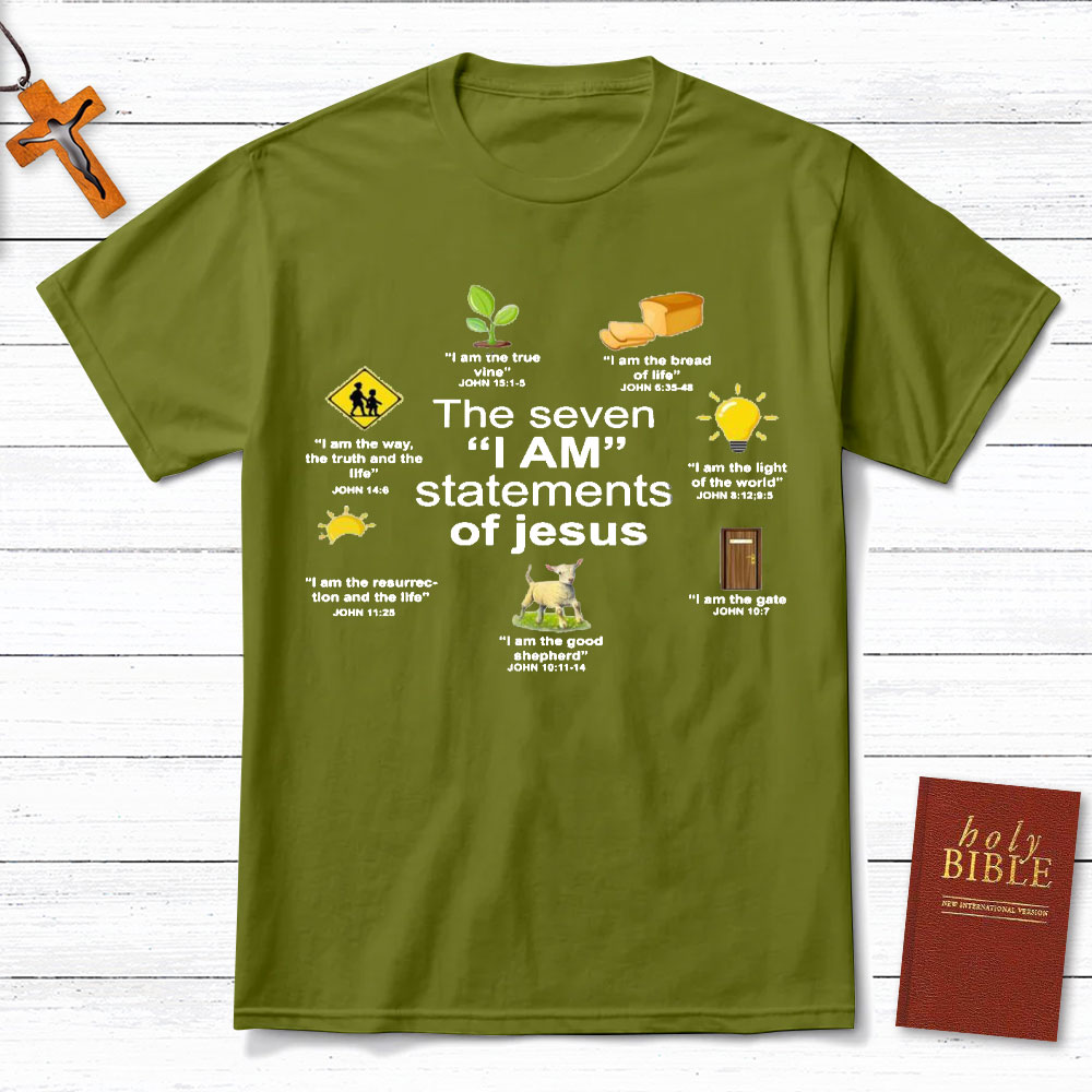 I Am Statements Of Jesus Christian T-Shirt