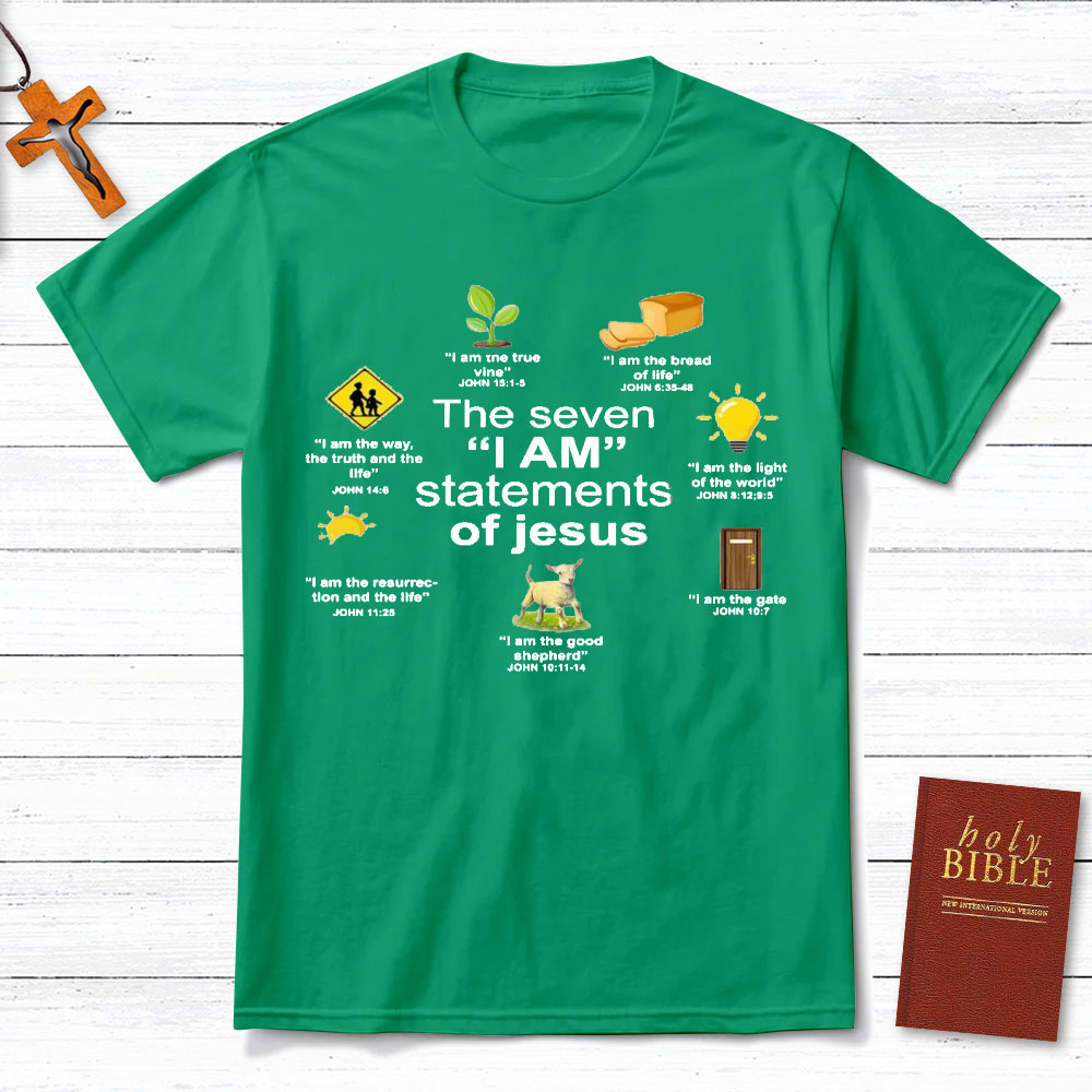 I Am Statements Of Jesus Christian T-Shirt