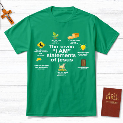 I Am Statements Of Jesus Christian T-Shirt