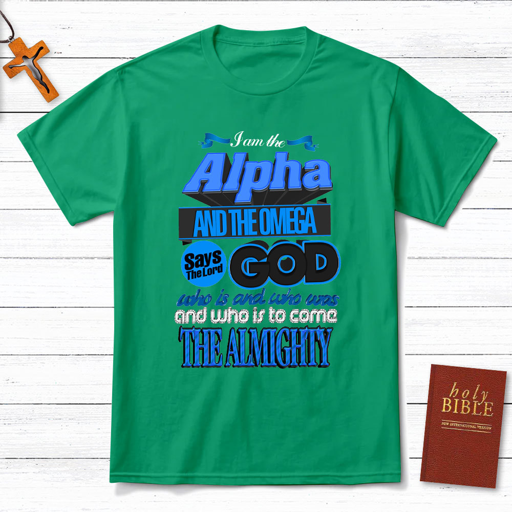 I Am The Alpha And The Omega Revelation 18 Christian T-Shirt