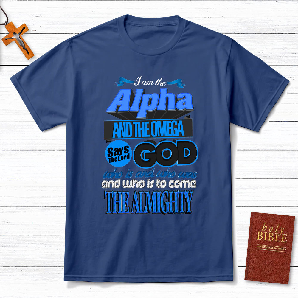 I Am The Alpha And The Omega Revelation 18 Christian T-Shirt
