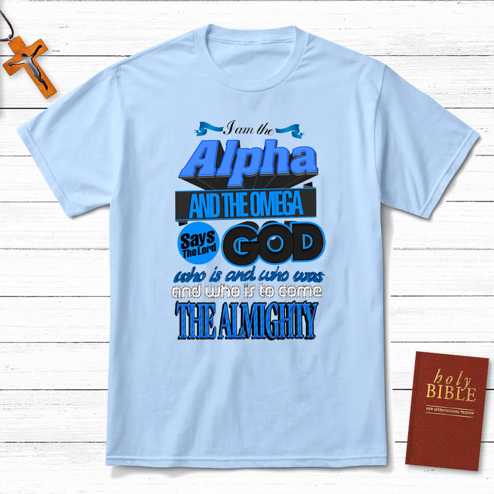 I Am The Alpha And The Omega Revelation 18 Christian T-Shirt