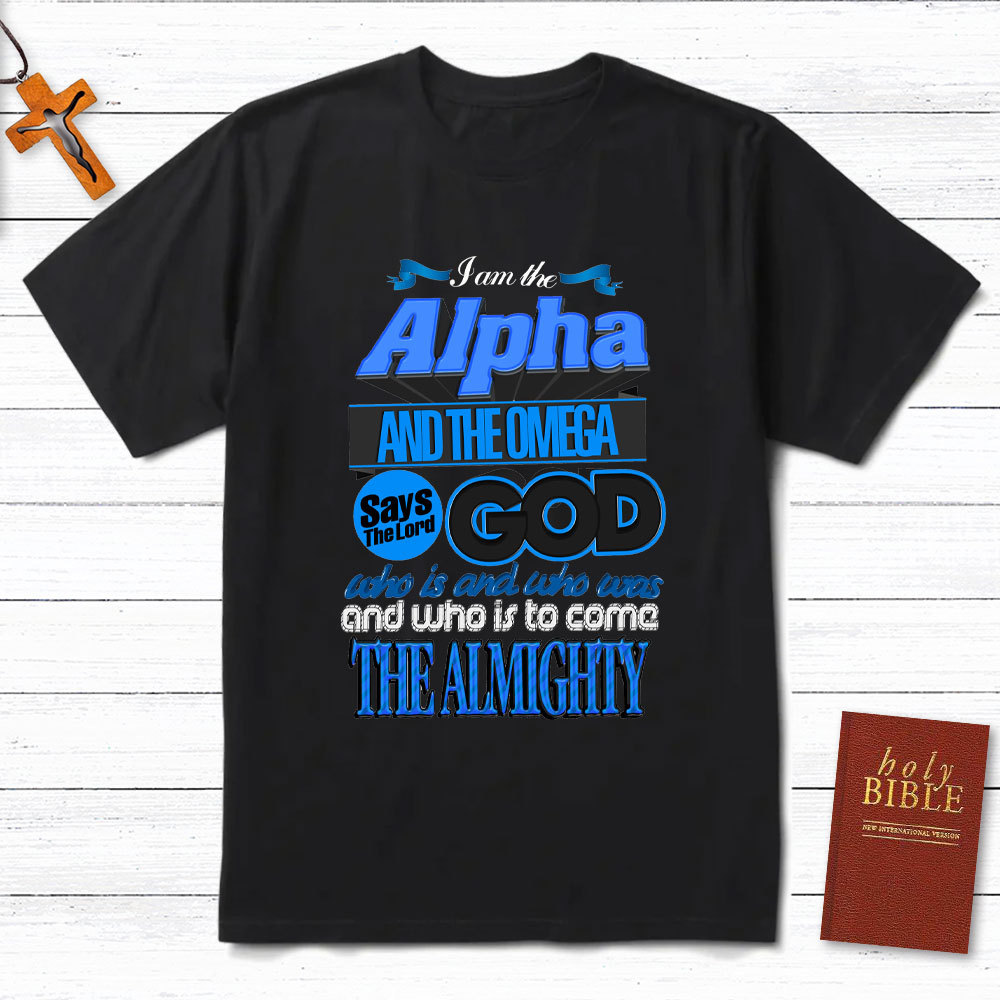 I Am The Alpha And The Omega Revelation 18 Christian T-Shirt