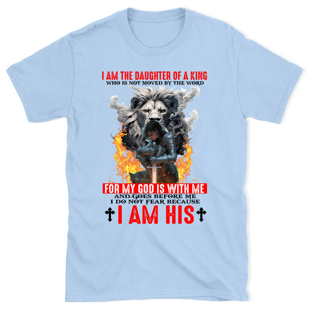 I Am The Daughter Of A King Christian T-Shirt