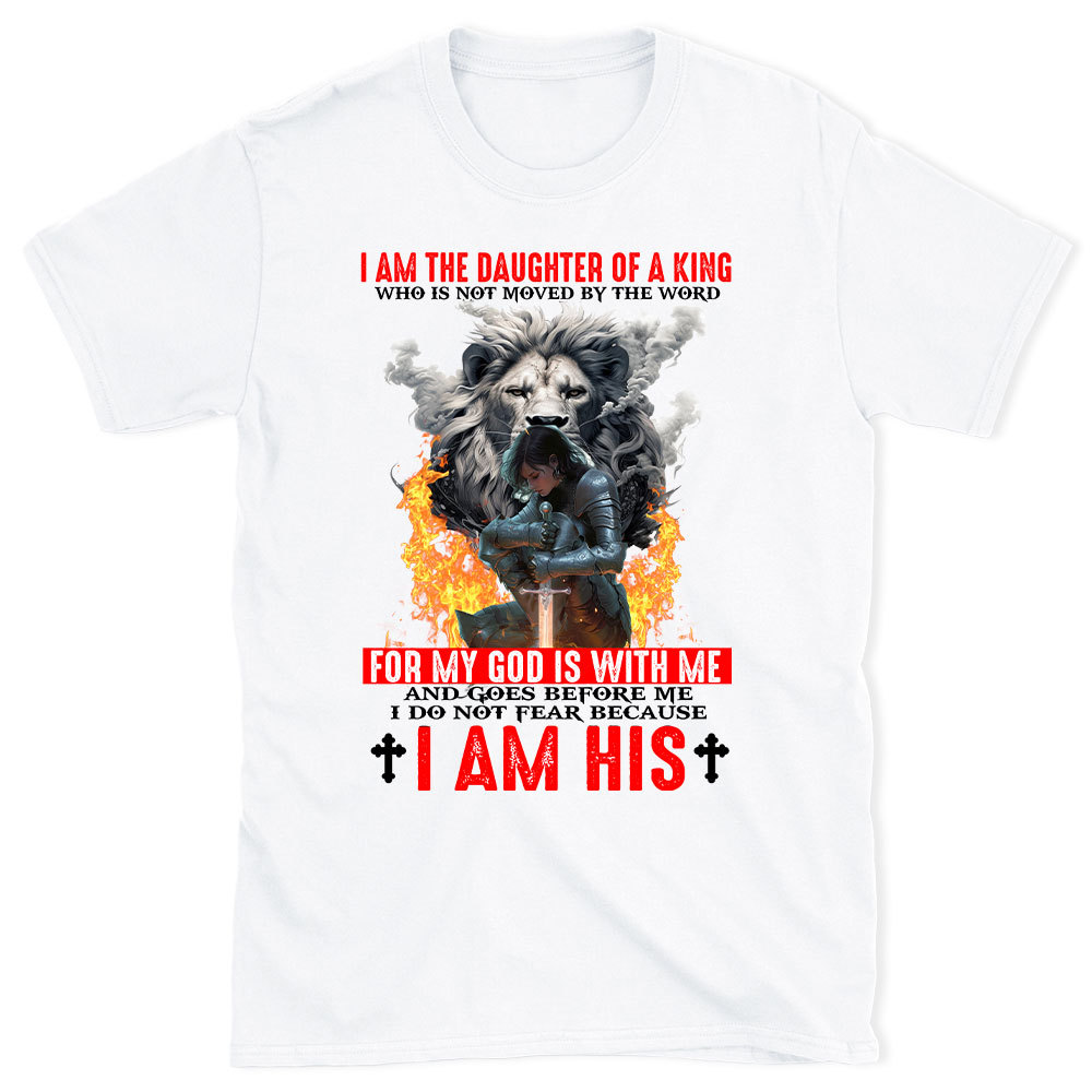 I Am The Daughter Of A King Christian T-Shirt