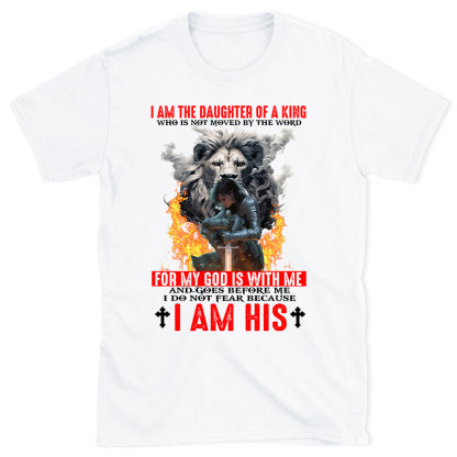 I Am The Daughter Of A King Christian T-Shirt