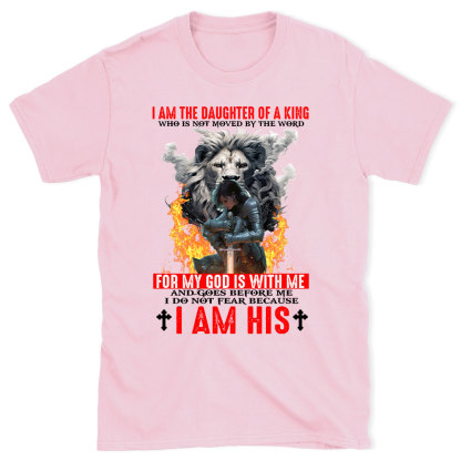 I Am The Daughter Of A King Christian T-Shirt