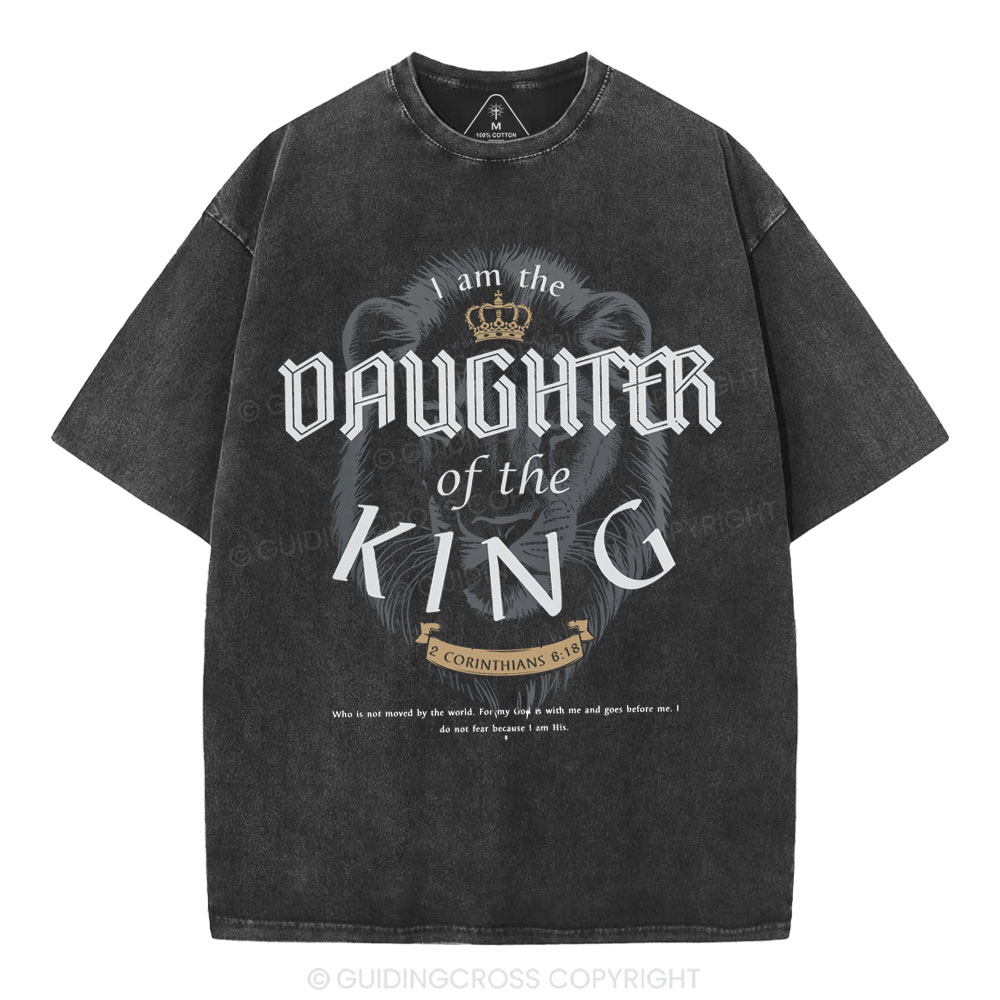 I Am The Daughter Of The King Christian Washed T-Shirt
