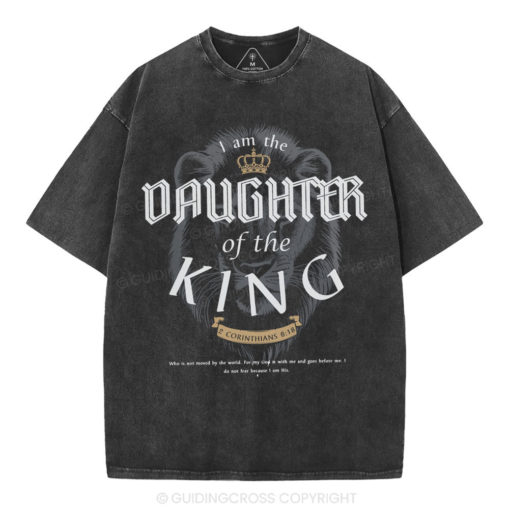 I Am The Daughter Of The King Christian Washed T-Shirt