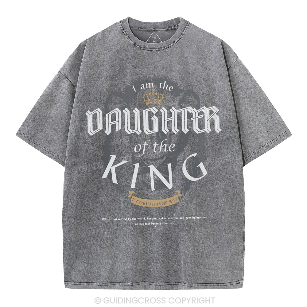 I Am The Daughter Of The King Christian Washed T-Shirt