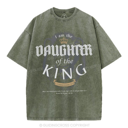 I Am The Daughter Of The King Christian Washed T-Shirt
