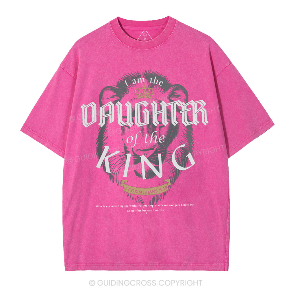 I Am The Daughter Of The King Christian Washed T-Shirt