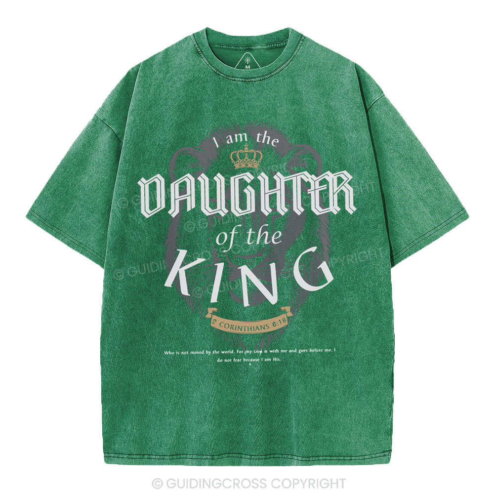 I Am The Daughter Of The King Christian Washed T-Shirt