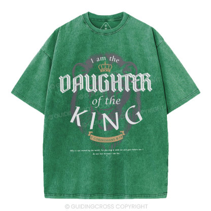 I Am The Daughter Of The King Christian Washed T-Shirt
